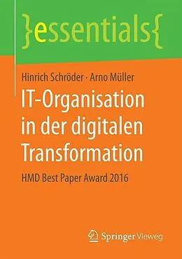 E-Book (pdf) IT-Organisation in der digitalen Transformation von Hinrich Schröder, Arno Müller