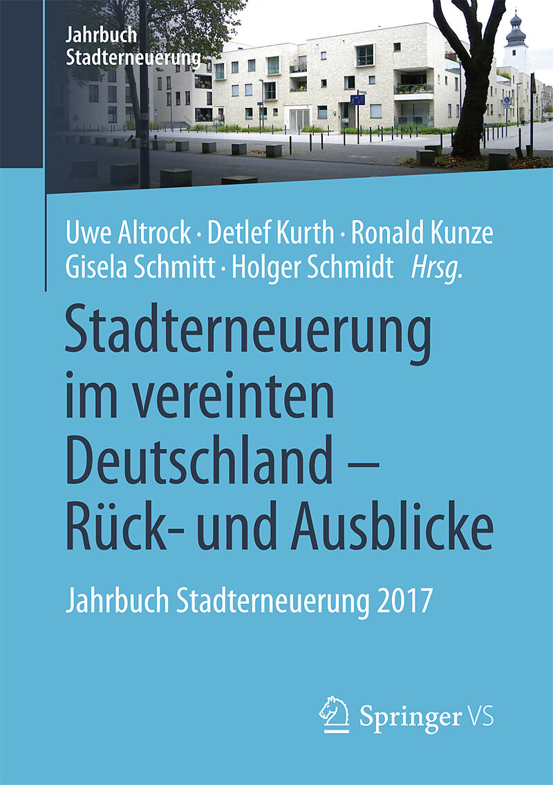 Stadterneuerung im vereinten Deutschland  Rück- und Ausblicke