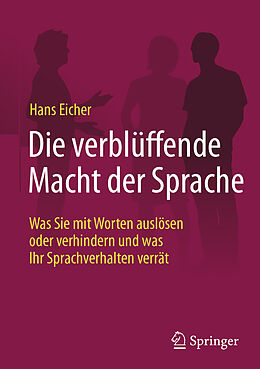 E-Book (pdf) Die verblüffende Macht der Sprache von Hans Eicher