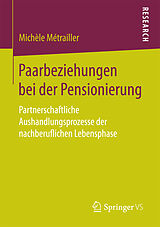 Kartonierter Einband Paarbeziehungen bei der Pensionierung von Michèle Métrailler