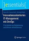 E-Book (pdf) Innovationsorientiertes IT-Management mit DevOps von Rainer Alt, Gunnar Auth, Christoph Kögler