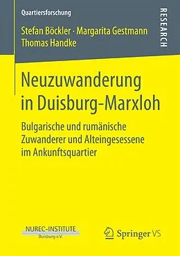E-Book (pdf) Neuzuwanderung in Duisburg-Marxloh von Stefan Böckler, Margarita Gestmann, Thomas Handke