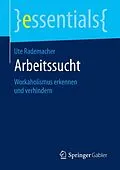 E-Book (pdf) Arbeitssucht von Ute Rademacher