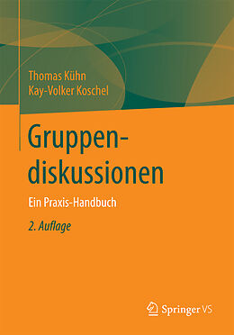 Kartonierter Einband Gruppendiskussionen von Thomas Kühn, Kay-Volker Koschel