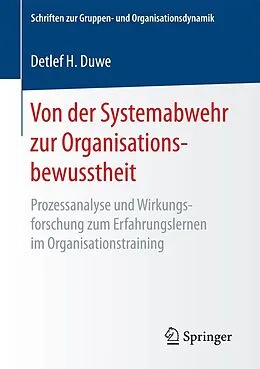 E-Book (pdf) Von der Systemabwehr zur Organisationsbewusstheit von Detlef H. Duwe