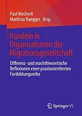 E-Book (pdf) Handeln in Organisationen der Migrationsgesellschaft von 