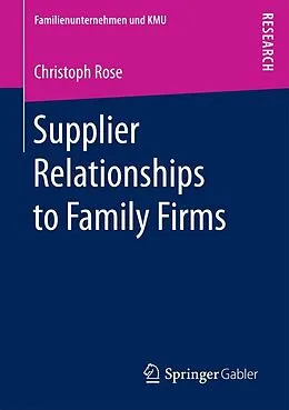 E-Book (pdf) Supplier Relationships to Family Firms von Christoph Rose