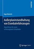 E-Book (pdf) Außerplaninstandhaltung von Eisenbahnfahrzeugen von Ingo Heinrich