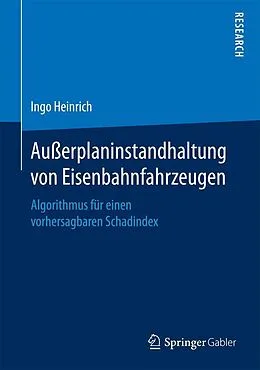 E-Book (pdf) Außerplaninstandhaltung von Eisenbahnfahrzeugen von Ingo Heinrich