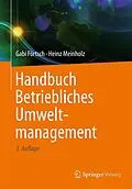 E-Book (pdf) Handbuch Betriebliches Umweltmanagement von Gabi Förtsch, Heinz Meinholz
