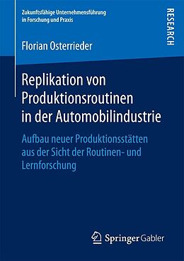 E-Book (pdf) Replikation von Produktionsroutinen in der Automobilindustrie von Florian Osterrieder
