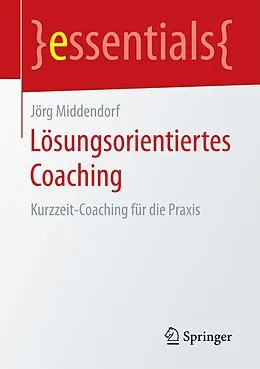 E-Book (pdf) Lösungsorientiertes Coaching von Jörg Middendorf