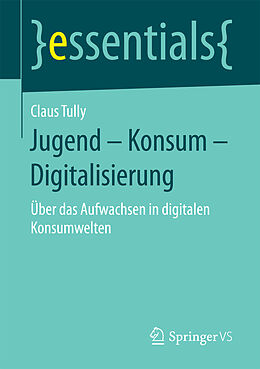 Kartonierter Einband Jugend  Konsum  Digitalisierung von Claus Tully
