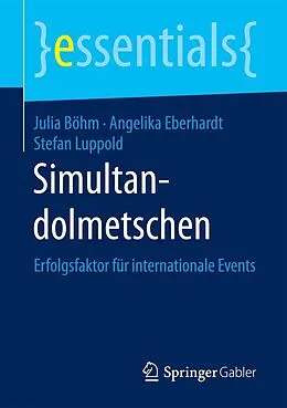 E-Book (pdf) Simultandolmetschen von Julia Böhm, Angelika Eberhardt, Stefan Luppold