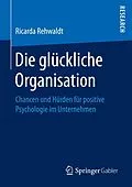 E-Book (pdf) Die glückliche Organisation von Ricarda Rehwaldt