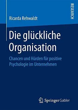 E-Book (pdf) Die glückliche Organisation von Ricarda Rehwaldt