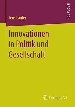 E-Book (pdf) Innovationen in Politik und Gesellschaft von Jens Lanfer