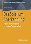 E-Book (pdf) Das Spiel um Anerkennung von Stefan Metzger