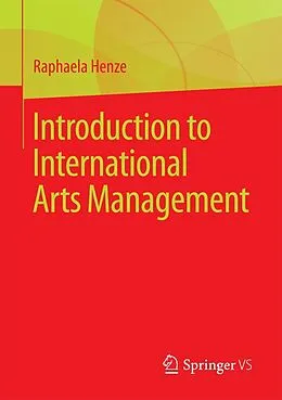 E-Book (pdf) Introduction to International Arts Management von Raphaela Henze
