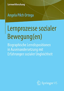E-Book (pdf) Lernprozesse sozialer Bewegung(en) von Angela Pilch Ortega