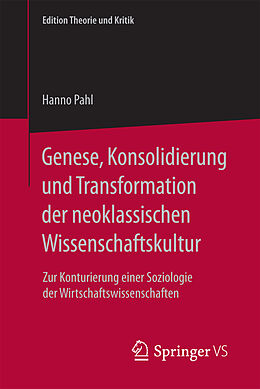 Kartonierter Einband Genese, Konsolidierung und Transformation der neoklassischen Wissenschaftskultur von Hanno Pahl