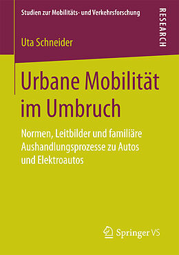 Kartonierter Einband Urbane Mobilität im Umbruch von Uta Schneider