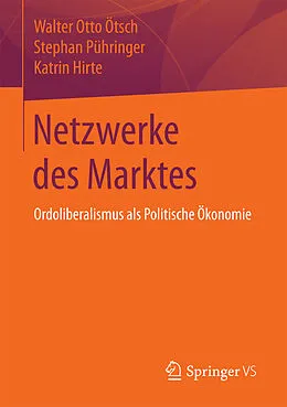 E-Book (pdf) Netzwerke des Marktes von Walter Otto Ötsch, Stephan Pühringer, Katrin Hirte