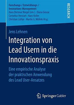 E-Book (pdf) Integration von Lead Usern in die Innovationspraxis von Jens Lehnen