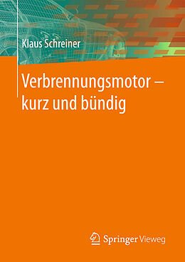 Kartonierter Einband Verbrennungsmotor  kurz und bündig von Klaus Schreiner