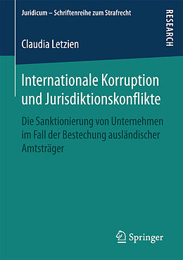 Kartonierter Einband Internationale Korruption und Jurisdiktionskonflikte von Claudia Letzien