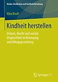 E-Book (pdf) Kindheit herstellen von Alex Knoll