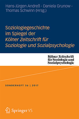 Kartonierter Einband Soziologiegeschichte im Spiegel der Kölner Zeitschrift für Soziologie und Sozialpsychologie von 
