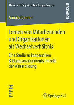 Kartonierter Einband Lernen von Mitarbeitenden und Organisationen als Wechselverhältnis von Annabel Jenner