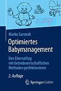 E-Book (pdf) Optimiertes Babymanagement von Marko Sarstedt