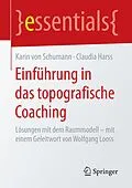E-Book (pdf) Einführung in das topografische Coaching von Karin von Schumann, Claudia Harss