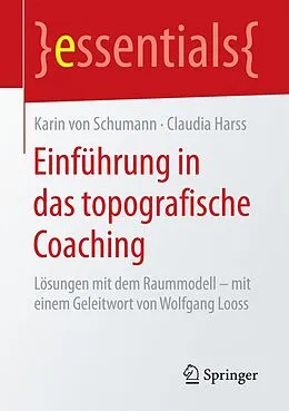 E-Book (pdf) Einführung in das topografische Coaching von Karin von Schumann, Claudia Harss