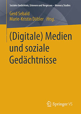 E-Book (pdf) (Digitale) Medien und soziale Gedächtnisse von 