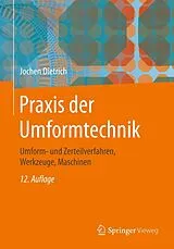 E-Book (pdf) Praxis der Umformtechnik von Jochen Dietrich