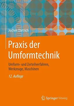 E-Book (pdf) Praxis der Umformtechnik von Jochen Dietrich