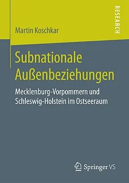 E-Book (pdf) Subnationale Außenbeziehungen von Martin Koschkar