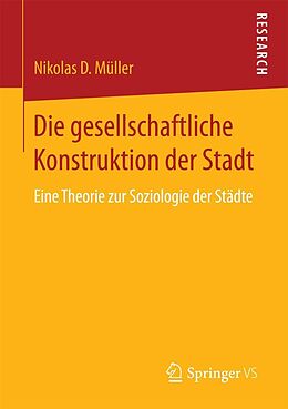 E-Book (pdf) Die gesellschaftliche Konstruktion der Stadt von Nikolas D Müller