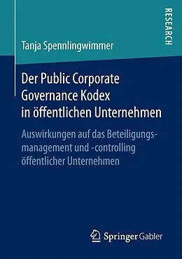 E-Book (pdf) Der Public Corporate Governance Kodex in öffentlichen Unternehmen von Tanja Spennlingwimmer