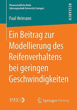 E-Book (pdf) Ein Beitrag zur Modellierung des Reifenverhaltens bei geringen Geschwindigkeiten von Paul Heimann