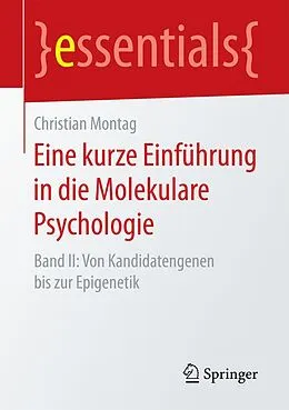E-Book (pdf) Eine kurze Einführung in die Molekulare Psychologie von Christian Montag