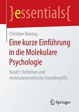 E-Book (pdf) Eine kurze Einführung in die Molekulare Psychologie von Christian Montag