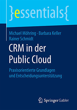 Kartonierter Einband CRM in der Public Cloud von Michael Möhring, Barbara Keller, Rainer Schmidt