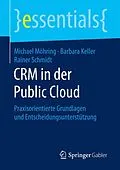 E-Book (pdf) CRM in der Public Cloud von Michael Möhring, Barbara Keller, Rainer Schmidt