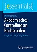 E-Book (pdf) Akademisches Controlling an Hochschulen von Markus Schelenz