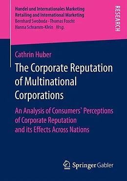 E-Book (pdf) The Corporate Reputation of Multinational Corporations von Cathrin Huber