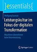 E-Book (pdf) Leistungskultur im Fokus der digitalen Transformation von Wolfgang Saaman